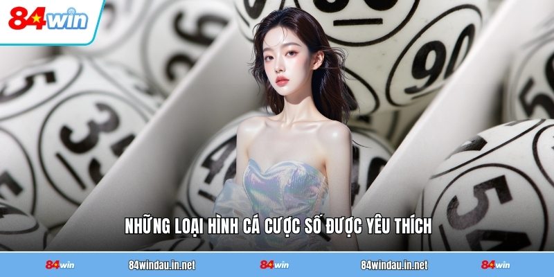nhung-loai-hinh-ca-cuoc-so-duoc-yeu-thich